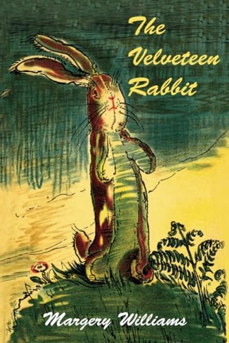 The Velveteen Rabbit – Paperback By Williams, Margery – GOOD