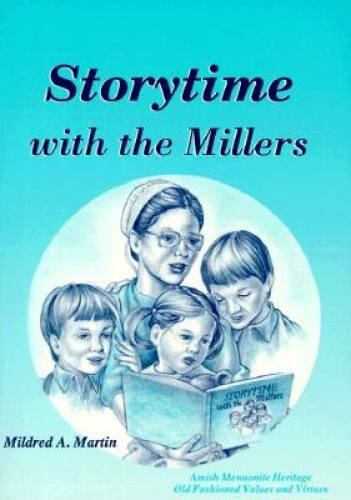 Storytime With the Millers – Paperback By Martin, Mildred A. – GOOD