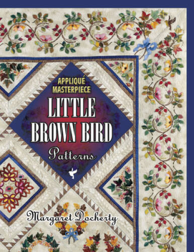 Applique Masterpiece: Little Brown Bird Patterns – Paperback – VERY GOOD