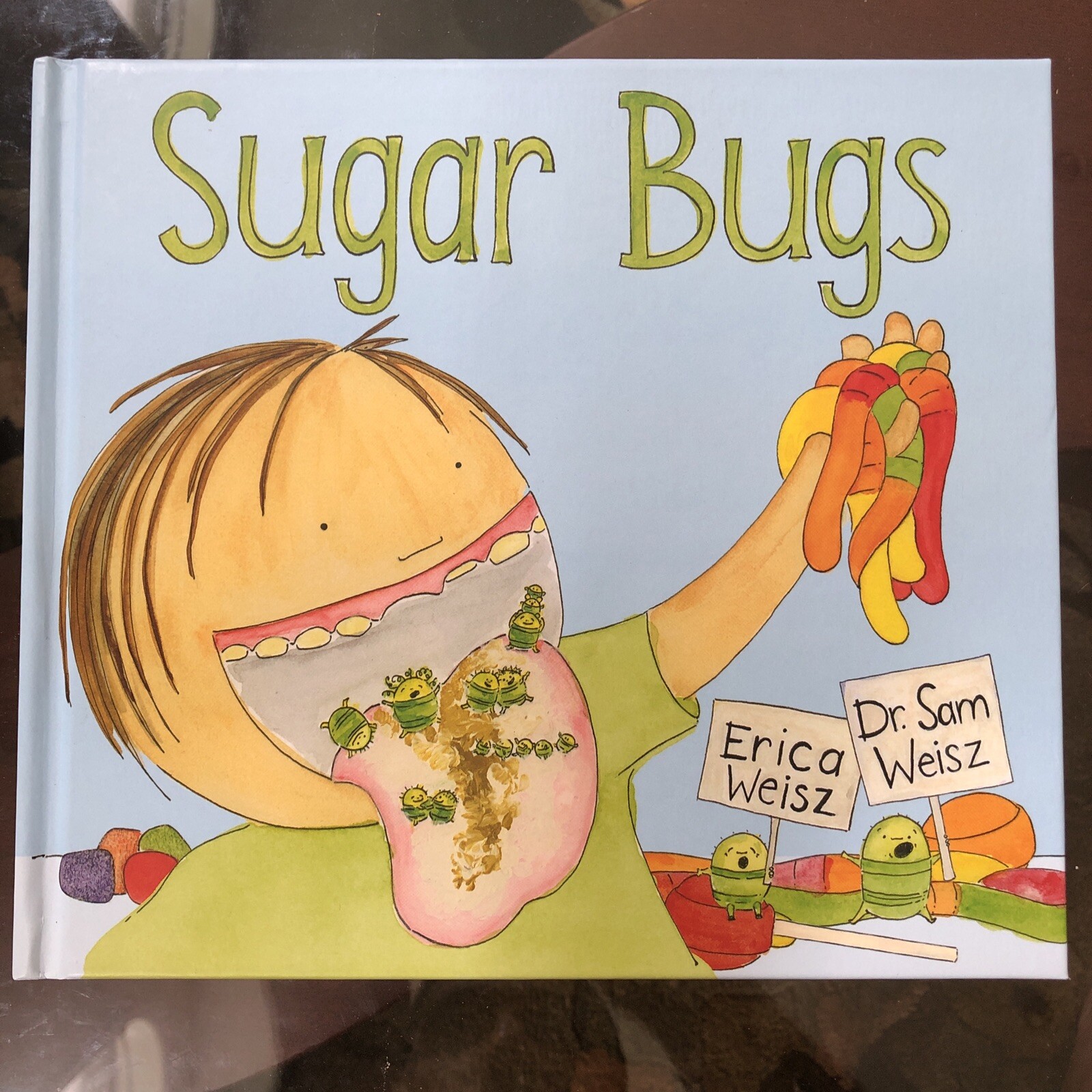 Sugar Bugs : Read-Along Picture Book Erica, Weisz, Sam Weisz