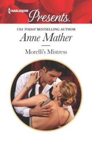 Morellis Mistress (Harlequin Presents) – Mass Market Paperback – VERY GOOD