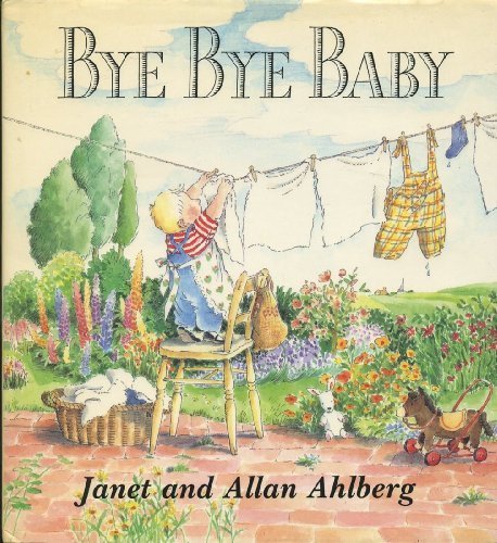 Bye Bye Baby By Janet & Allen Ahlberg