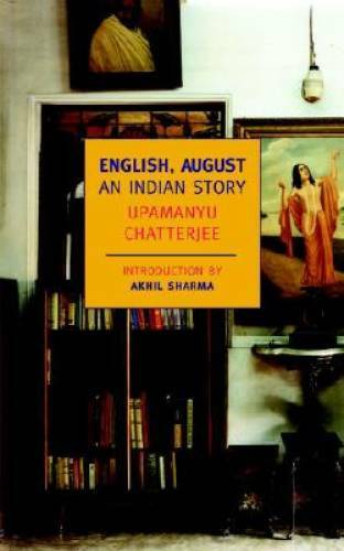 English, August: An Indian Story (New York Review Books Classics) – GOOD