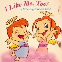 I Like Me Too a little angels board book (I Like me Too)
