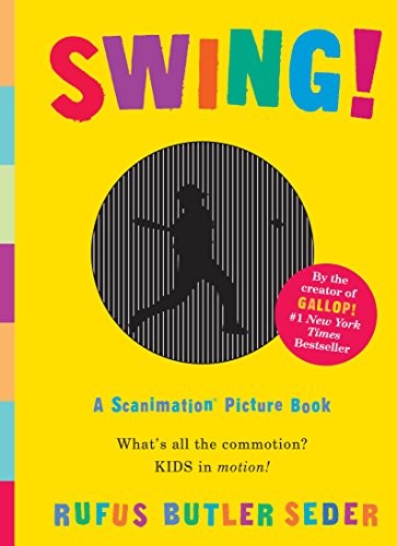 Swing!: A Scanimation Picture Book by Butler Seder, Rufus Book The Fast Free