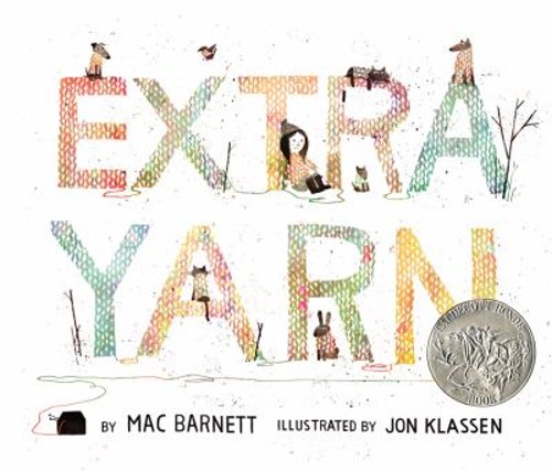 Extra Yarn : A Caldecott Honor Award Winner Hardcover Mac Barnett