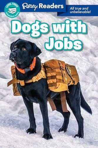Dogs With Jobs (Ripley Readers – VERY GOOD
