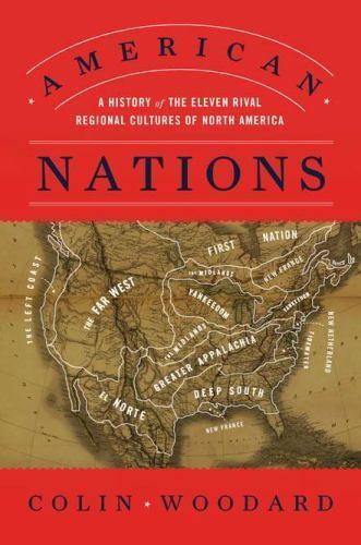 American Nations: A History of the Eleven Rival Regional Cultures of North…