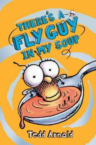 There’s a Fly Guy in My Soup (Fly Guy #12) – Hardcover – VERY GOOD