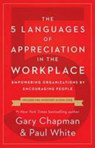 The 5 Languages of Appreciation in the Work- paperback, Gary Chapman, 0802418406