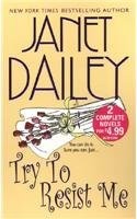Try To Resist Me (Giant of Mesabi, The Thawing of Mara) – Janet Dailey – Ver…