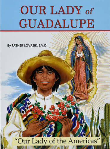 Our Lady of Guadalupe (Pack of 10) – Paperback By Lovasik, Lawrence G. – GOOD