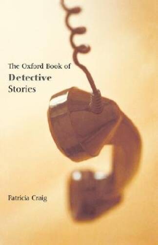 The Oxford Book of Detective Stories (Oxford Books of Prose) – VERY GOOD