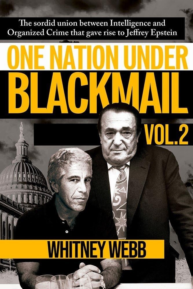 One Nation Under Blackmail: The Sordid Union Between Intelligence and Organiz…