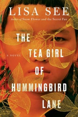 The Tea Girl of Hummingbird Lane – Hardcover By See, Lisa – GOOD