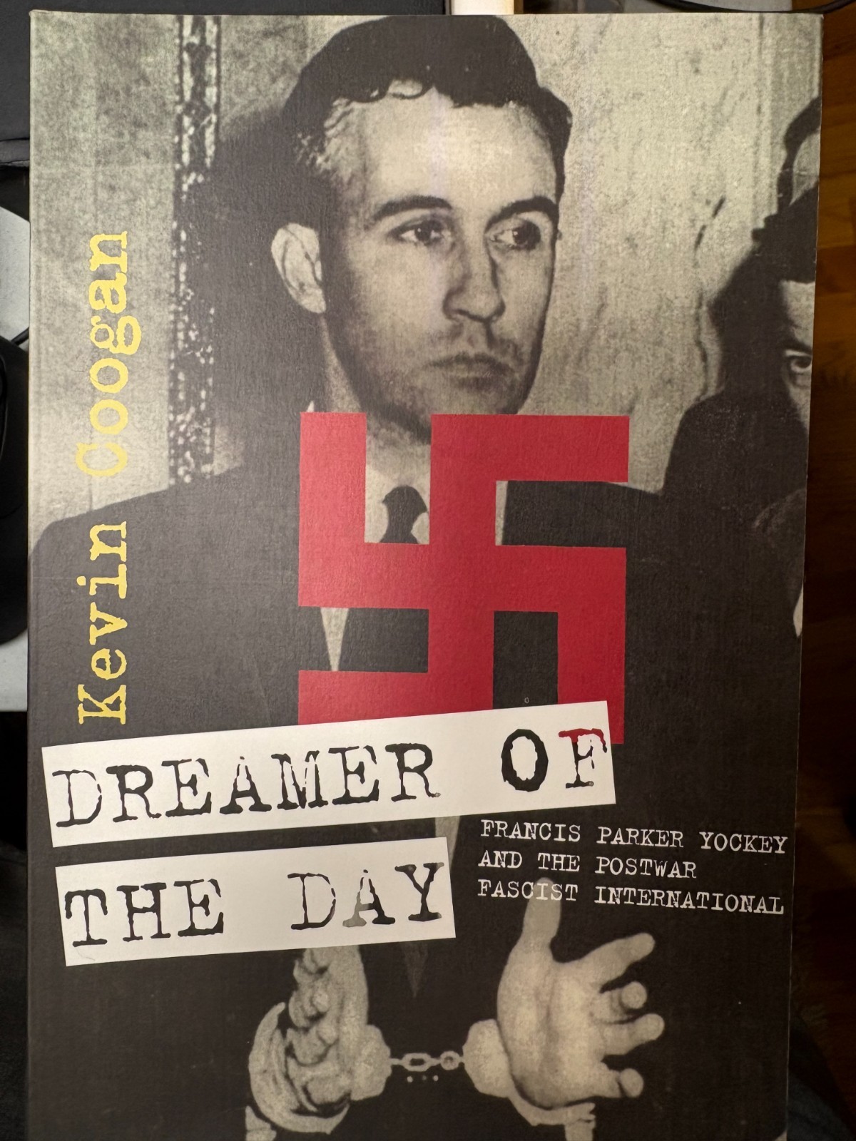 Dreamer Of The Day: Francis Parker Yockey … by Kevin Coogan