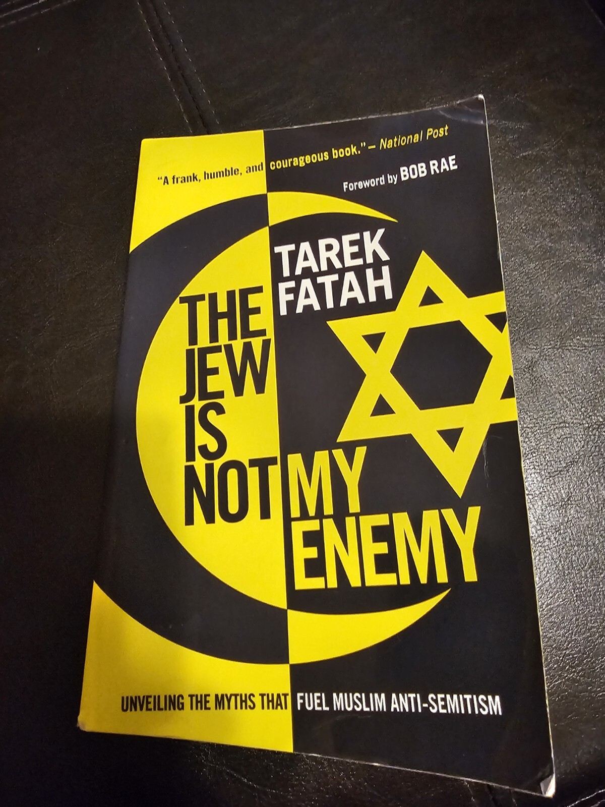 The Jew Is Not My Enemy Paperback Book By Tarek Fatah Signed
