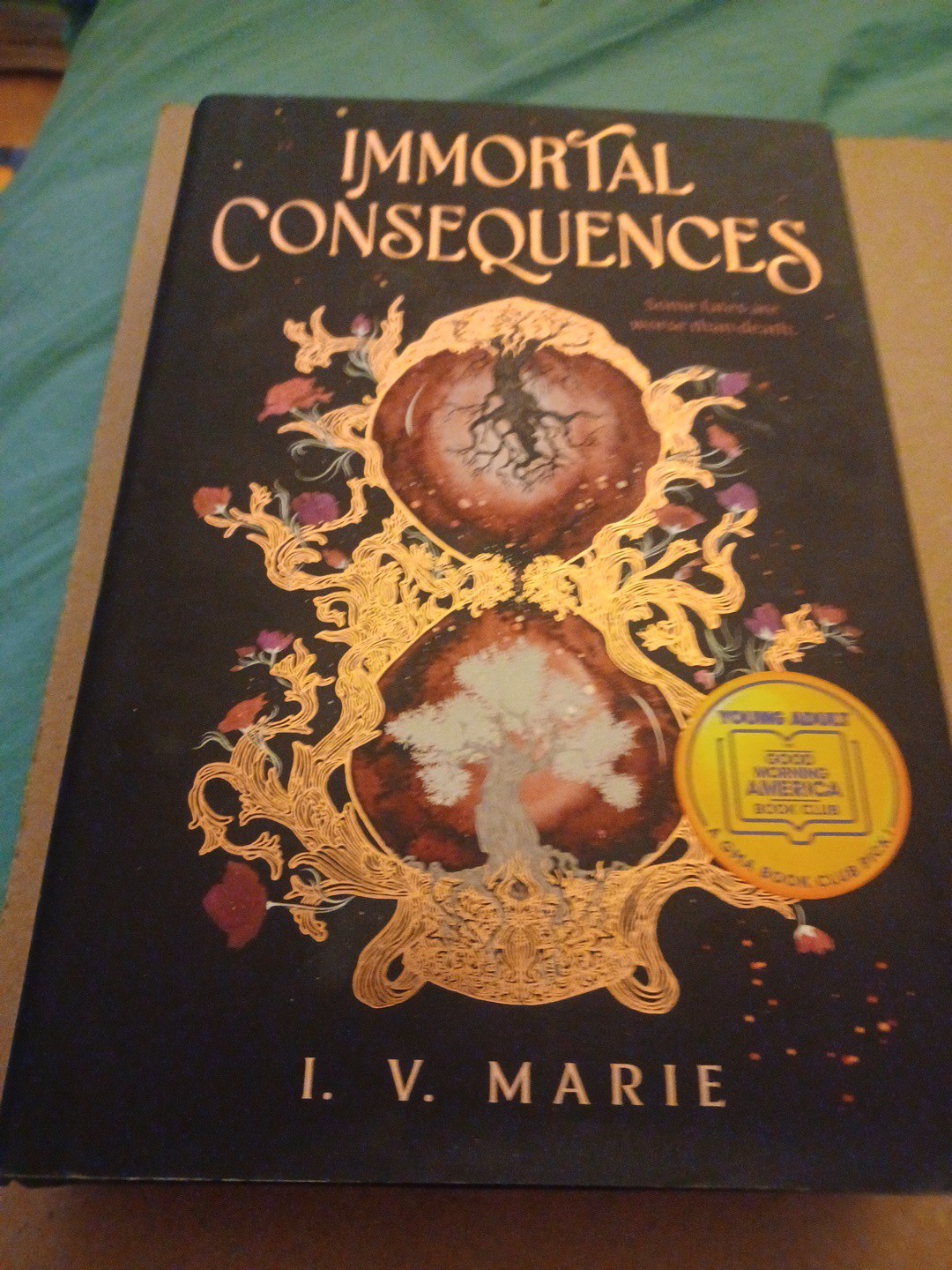 Immortal Consequences: a Good Morning America YA Book Club Pick Hardcover