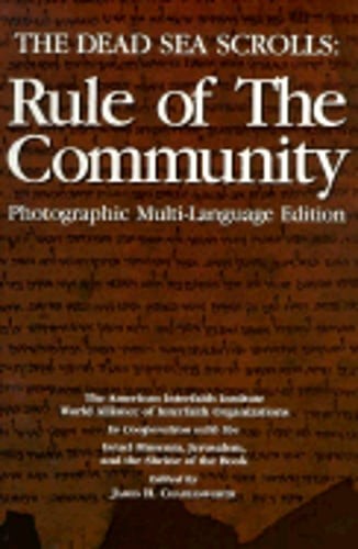 The Dead Sea Scrolls: Rule of the Community by James H Charlesworth: Used