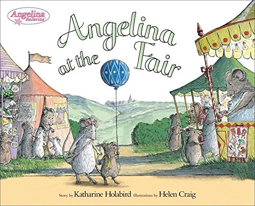 Angelina at the Fair (Angelina Ballerina)