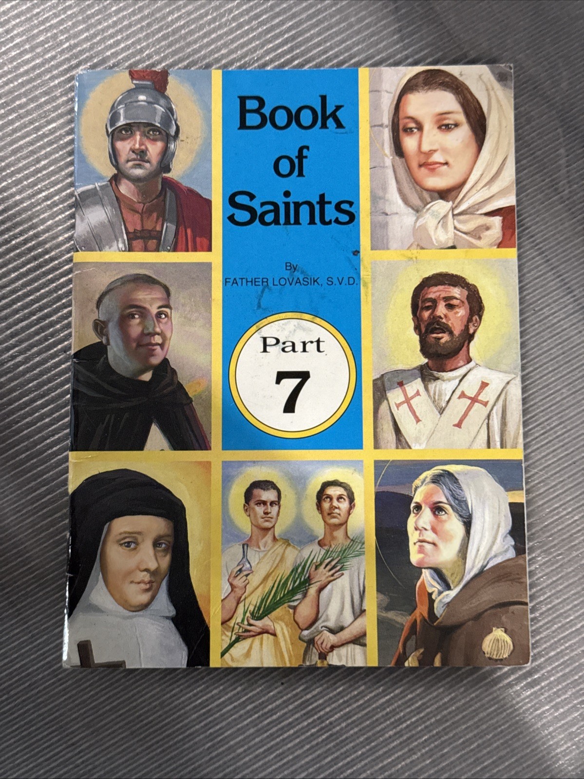 Book of Saints (Part 7): Super-Heroes of God by Lovasik, Lawrence G. – Good