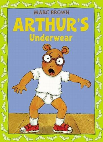 Arthur’s Underwear (Arthur Adventure Series) – Paperback By Brown, Marc – GOOD