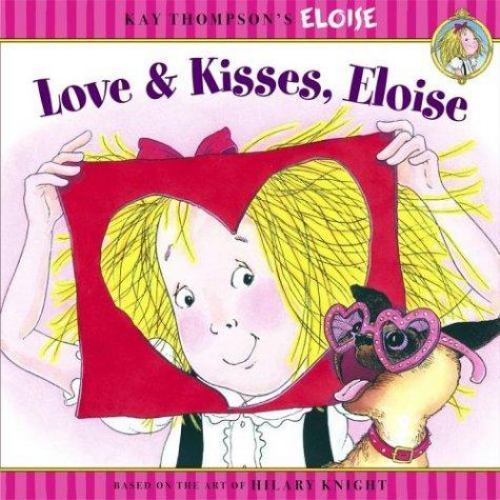 Love & Kisses, Eloise – 9780689871566, paperback, Kay Thompson