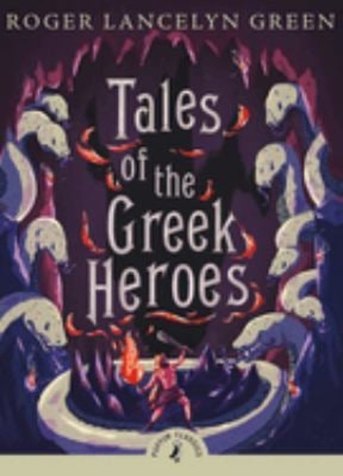 Tales of the Greek Heroes Paperback Roger Lancelyn Green