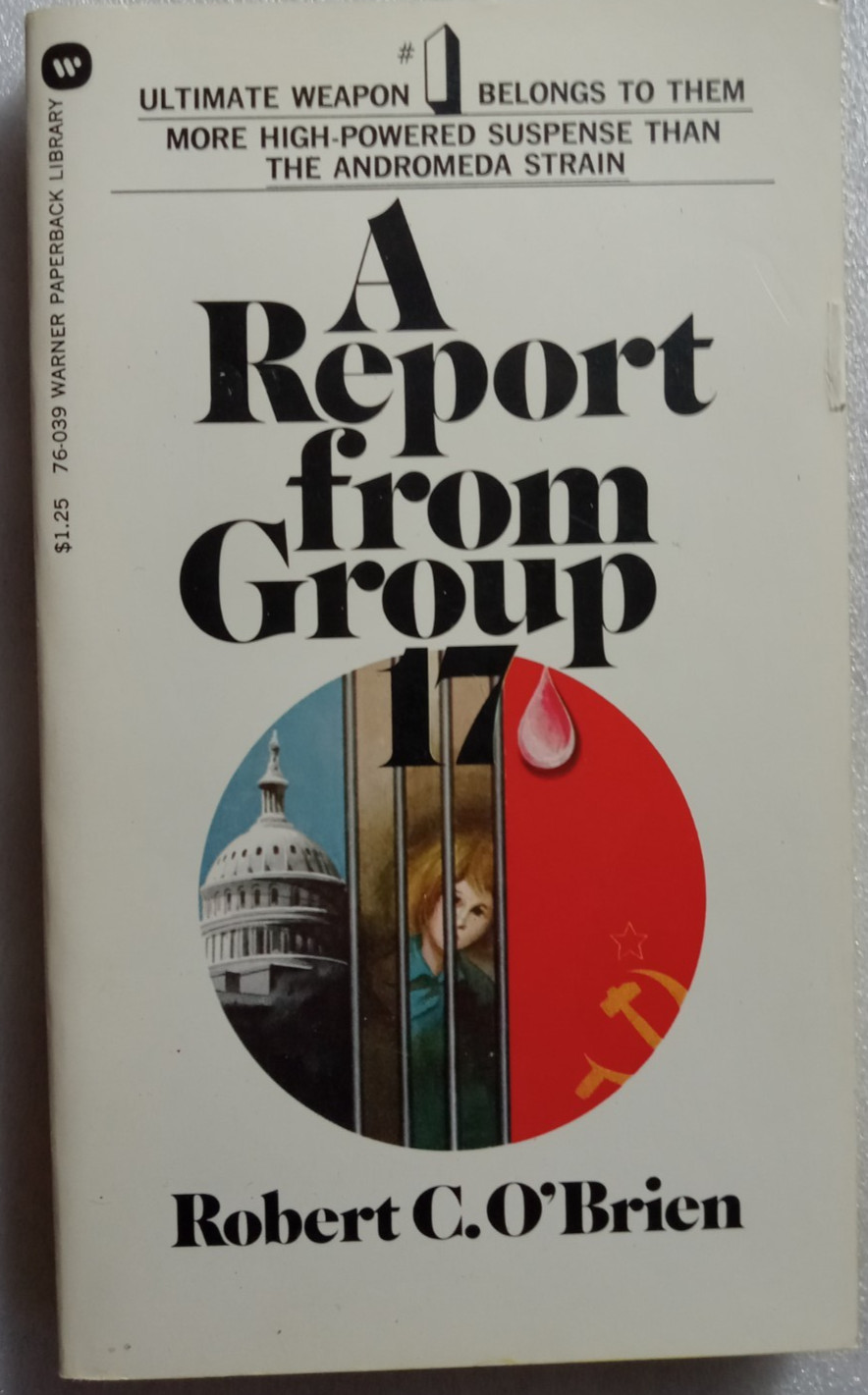 A Report From Group 17 by Robert C. O’Brien Paperback 1st Edit. Very Good