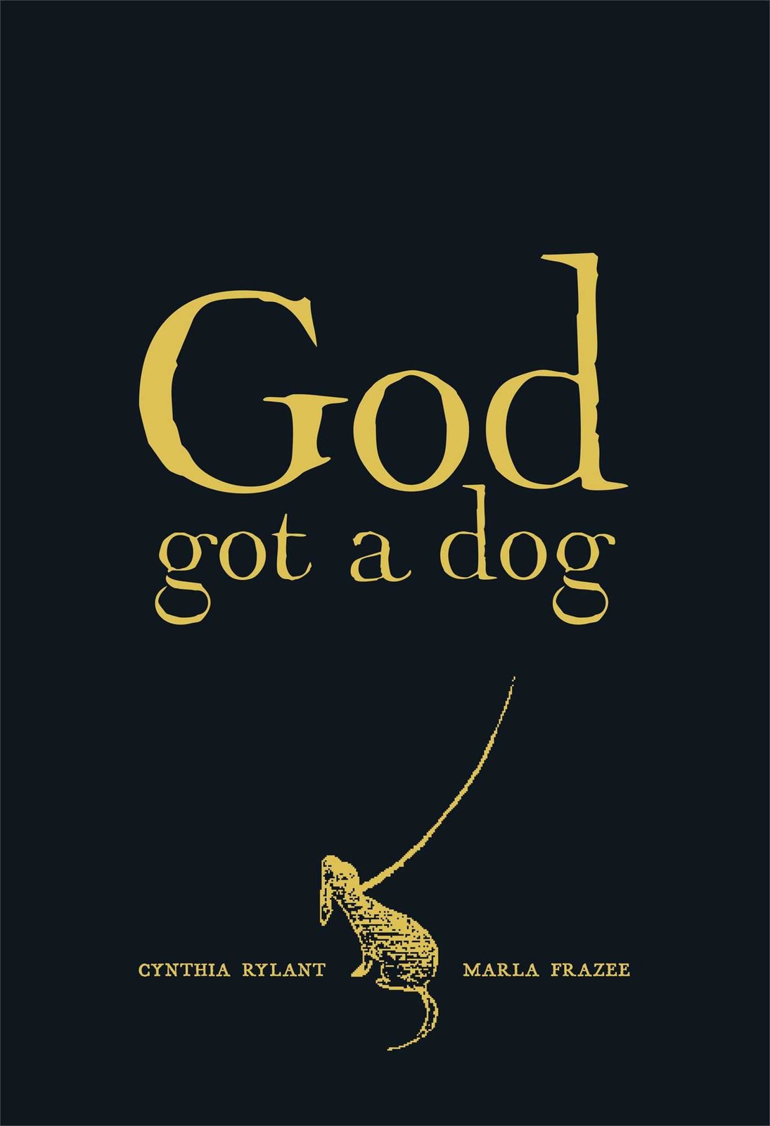 God Got a Dog by Rylant