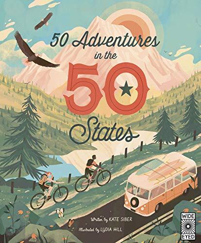 50 Adventures in the 50 States (10): Vo…, Siber, Kate