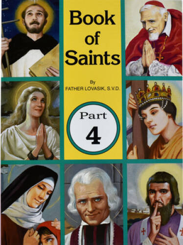 Book of Saints, Part 4 – Paperback By Lovasik, Lawrence G. – VERY GOOD