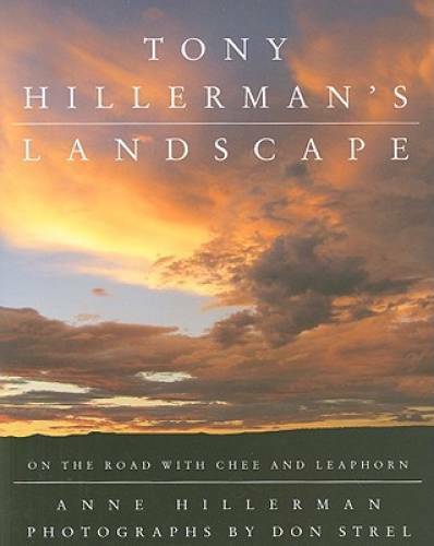Tony Hillerman’s Landscape: On the Road with Chee and Leaphorn – GOOD