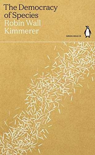 The Democracy of Species (Green – Paperback, by Robin Wall Kimmerer – Very Good