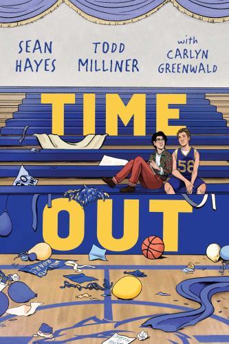 Time Out by Hayes, Sean; Milliner, Todd; Greenwald, Carlyn