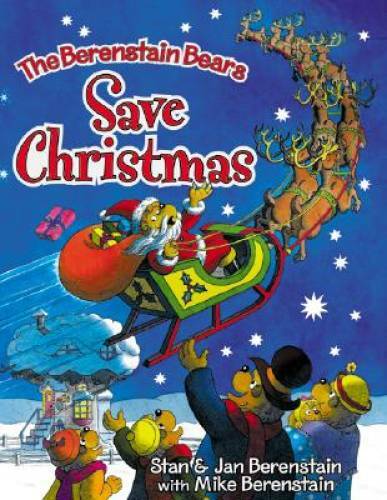 The Berenstain Bears Save Christmas – Hardcover By Jan Berenstain – GOOD