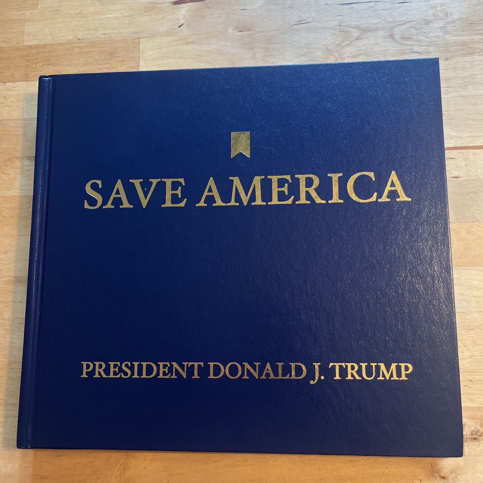 First Printing Donald J. Trump Save America Hardcover Book 2024 MAGA President