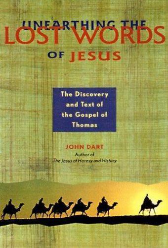 Unearthing the Lost Words of Jesus: The D- John Dart, 1569750955, hardcover, new