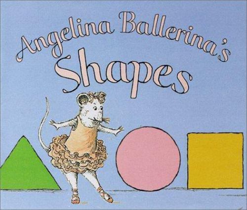 Angelina Ballerina’s Shapes – 1584856165, board book, Katharine Holabird