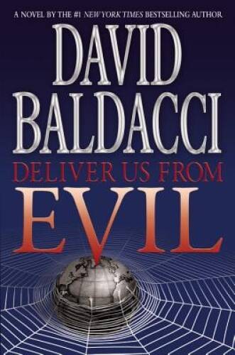 Deliver Us from Evil – Hardcover By Baldacci, David – GOOD