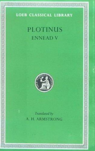 Plotinus V: Ennead V (Loeb Classical Library, 444) by Plotinus