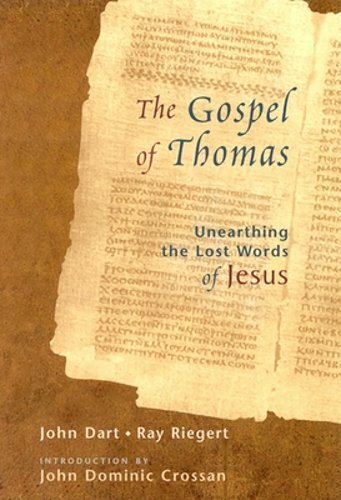 The Gospel of Thomas: Discovering the Lost Words of Jesus by John Dart: New