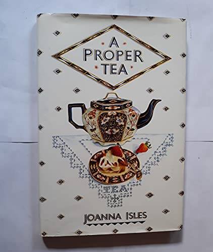 A Proper Tea: An English Collection of Recipes – Hardcover – GOOD