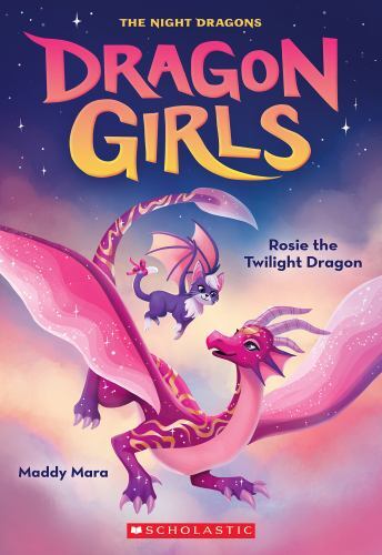 Rosie the Twilight Dragon; Dragon Girls #7- paperback, 9781338846591, Maddy Mara