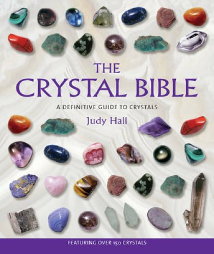 The Crystal Bible – Paperback By Hall, Judy – GOOD