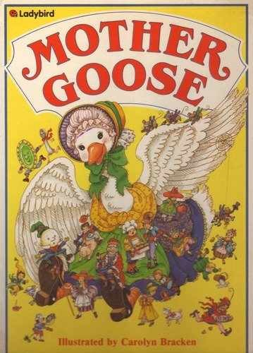 Mother Goose – Hardcover, by Bracken Carolyn – Very Good