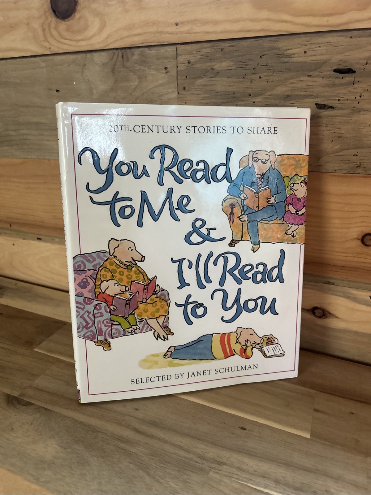 You Read to Me and I’ll Read to You : 20th-Century Stories to Share J. Schulman