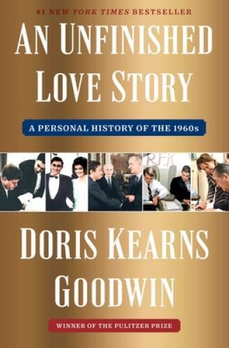 An Unfinished Love Story: A Personal History of the 1960s – Hardcover – GOOD