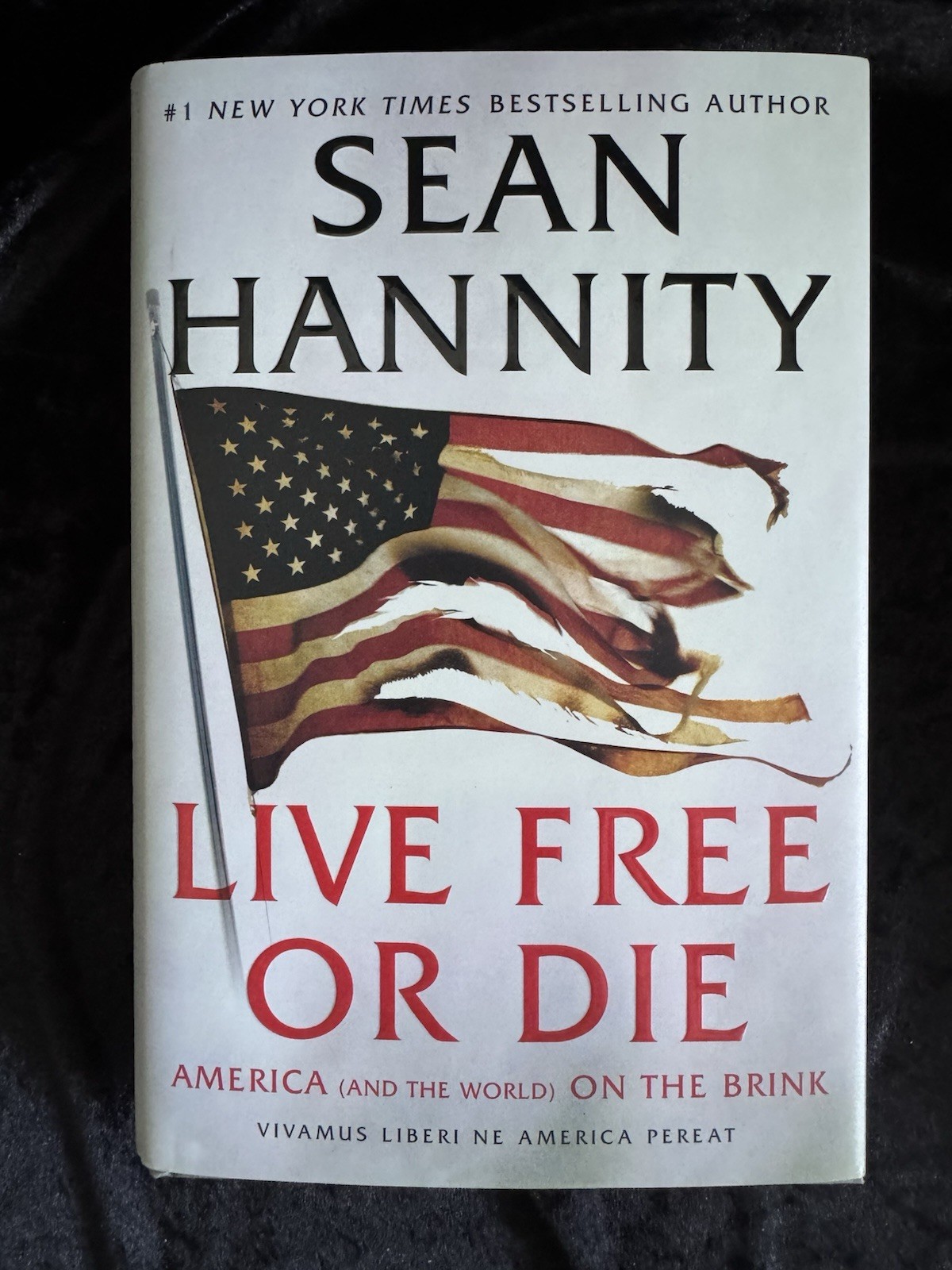 Live Free or Die by Sean Hannity, Threshold Editions, 2020 Hardcover Signed