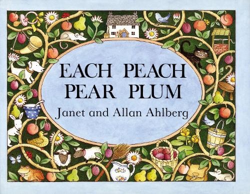 Allan Ahlberg Each Peach Pear Plum board book (Board Book)